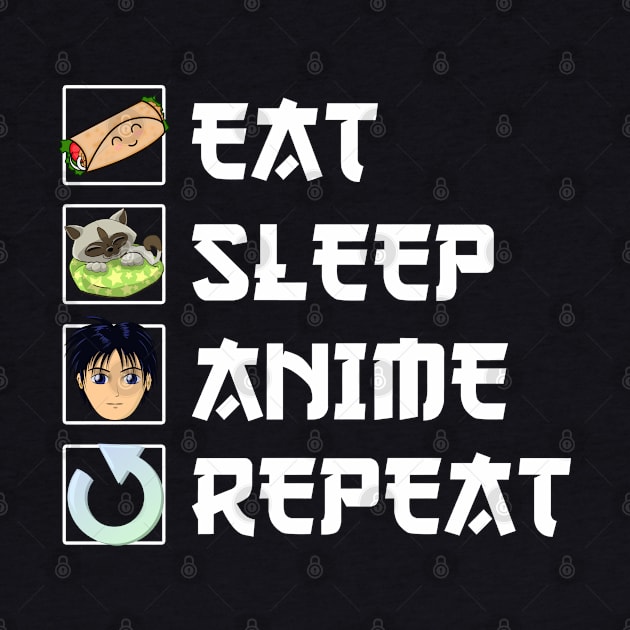 Eat Sleep Anime Repeat by Color Fluffy